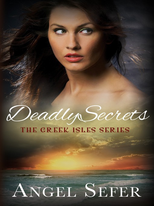 Title details for Deadly Secrets by Angel Sefer - Available